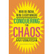 Conquering the Chaos: Win in India, Win Everywhere by ''Ravi Venkatesan''